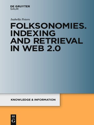 cover image of Folksonomies. Indexing and Retrieval in Web 2.0